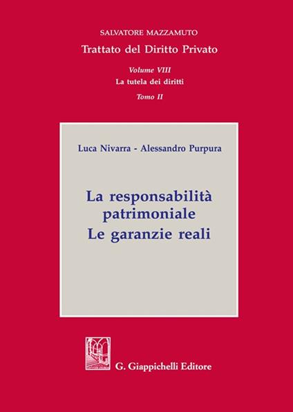 La responsabilità patrimoniale. Le garanzie reali - Luca Nivarra,Alessandro Purpura - copertina