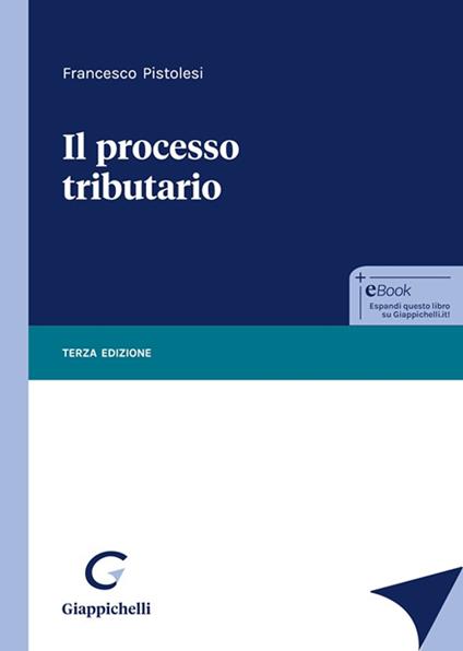 Il processo tributario - Francesco Pistolesi - copertina