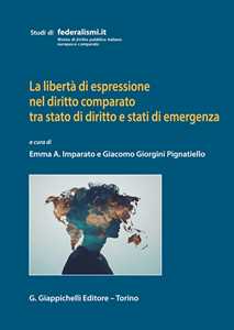 La libertà di espressione nel diritto comparato tra stato di diritto e stati di emergenza