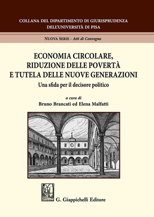 Economia circolare, riduzione delle povertà e tutela delle nuove generazioni. Una sfida per il decisore politico - copertina