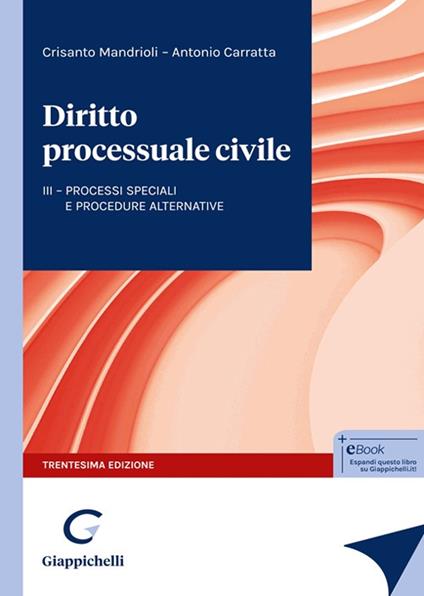 Diritto processuale civile. Processi speciali e procedure alternative. Vol. 3 - Crisanto Mandrioli,Antonio Carratta - copertina