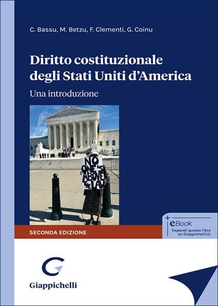 Diritto costituzionale degli Stati Uniti d'America. Una introduzione - Carla Bassu,Marco Betzu,Francesco Clementi - copertina