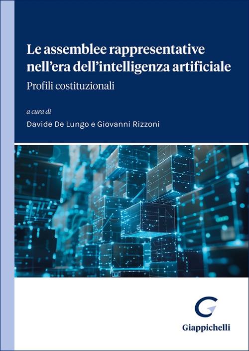 Le assemblee rappresentative nell'era dell'intelligenza artificiale. Profili costituzionali - copertina