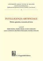 Intelligenza artificiale. Diritto, giustizia, economia ed etica