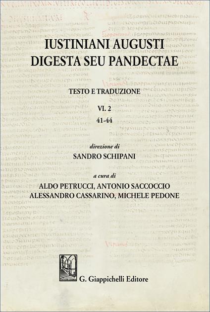 Iustiniani Augusti Digesta seu Pandectae. Testo e traduzione. Vol. 2: 41-44 - copertina