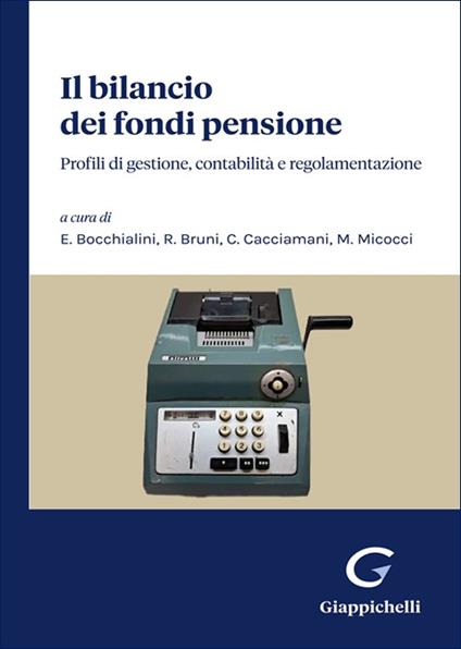 Il bilancio dei fondi pensione. Profili di gestione, contabilità e regolamentazione - copertina