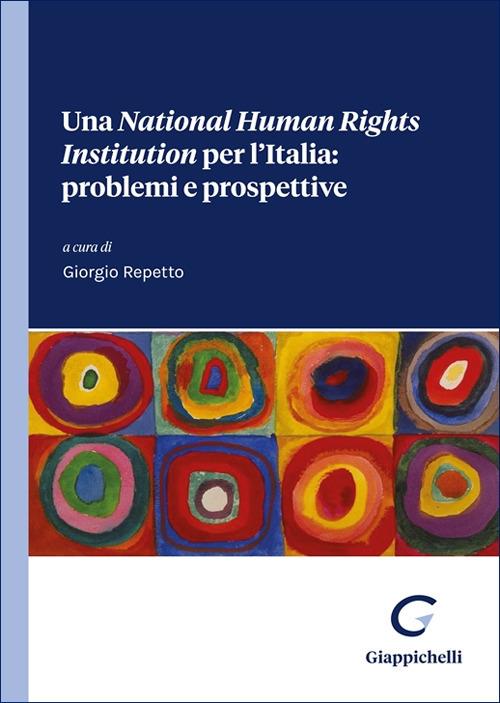 Una «National Human Right Institution» per l'Italia: problemi e prospettive - copertina