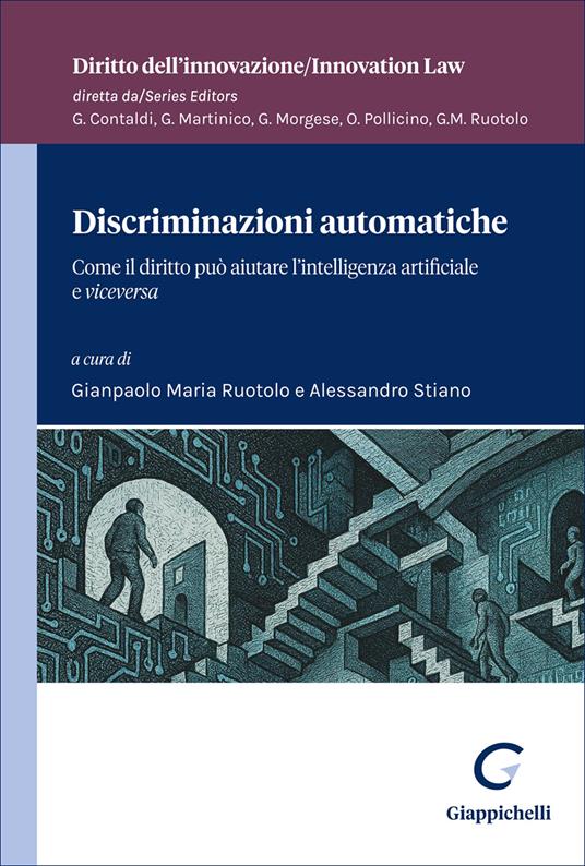 Discriminazioni automatiche. Come il diritto può aiutare l'intelligenza artificiale e viceversa - copertina