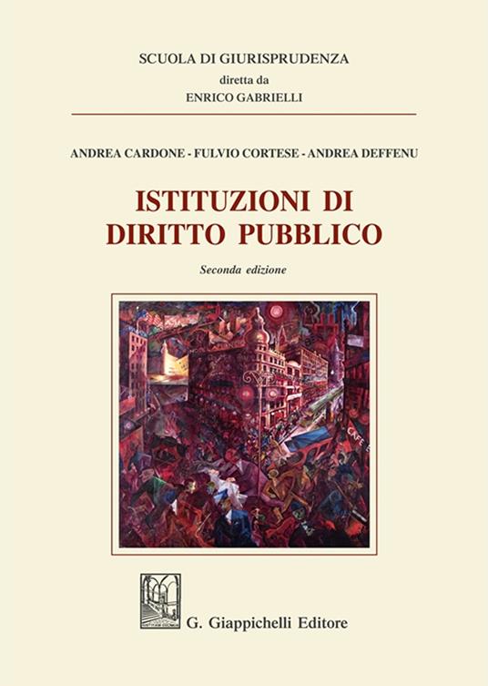 Istituzioni di diritto pubblico - Andrea Cardone,Fulvio Cortese,Andrea Deffenu - copertina