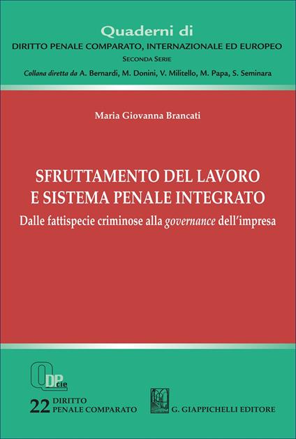 Sfruttamento del lavoro e sistema penale integrato. Dalle fattispecie criminose alla governance dell'impresa - Maria Giovanna Brancati - copertina