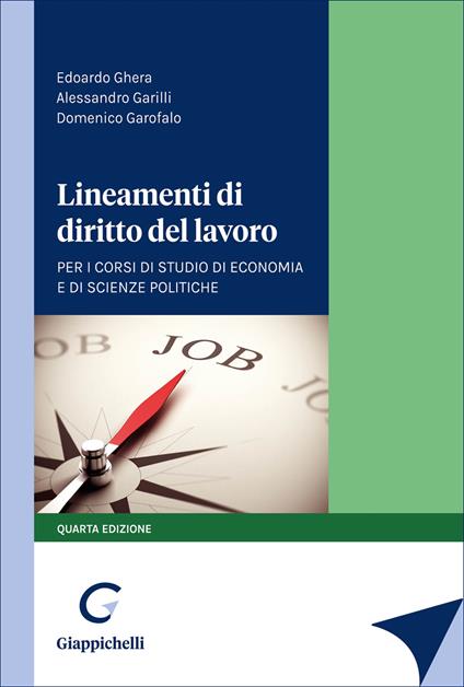 Lineamenti di diritto del lavoro. Per i corsi di studio di Economia e di Scienze politiche - Edoardo Ghera,Alessandro Garilli,Domenico Garofalo - copertina