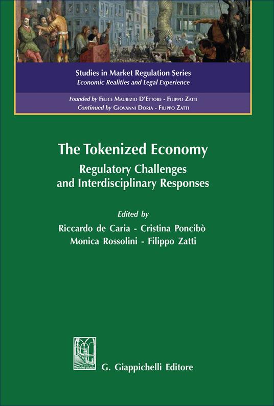 The tokenized economy. Regulatory challenges and interdisciplinary responses - copertina