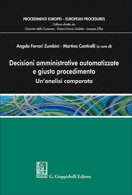Decisioni amministrative automatizzate e giusto procedimento. Un'analisi comparata - copertina