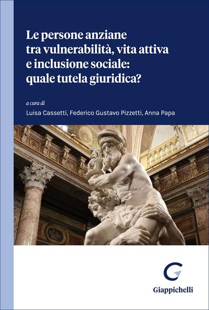 Le persone anziane tra vulnerabilità, vita attiva e inclusione sociale. Quale tutela giuridica? - copertina