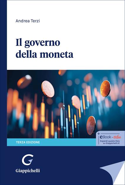 Il governo della moneta - Andrea Terzi - copertina