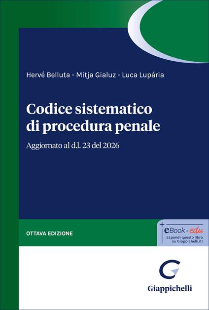 Codice sistematico di procedura penale - Hervé Belluta,Mitja Gialuz,Luca Luparia - copertina