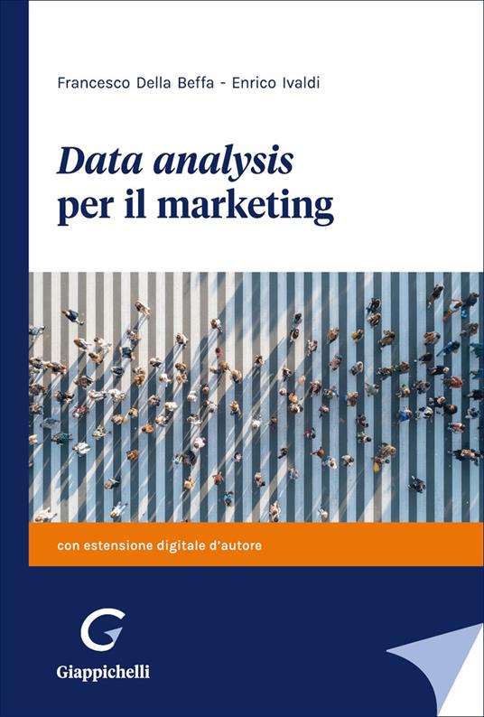 Data analysis per il marketing - Francesco Della Beffa,Enrico Ivaldi - copertina