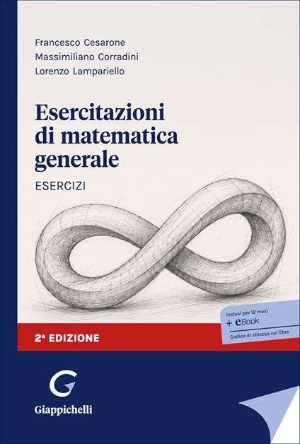 Esercitazioni di matematica generale - Francesco Cesarone,Massimiliano Corradini,Lorenzo Lampariello - copertina