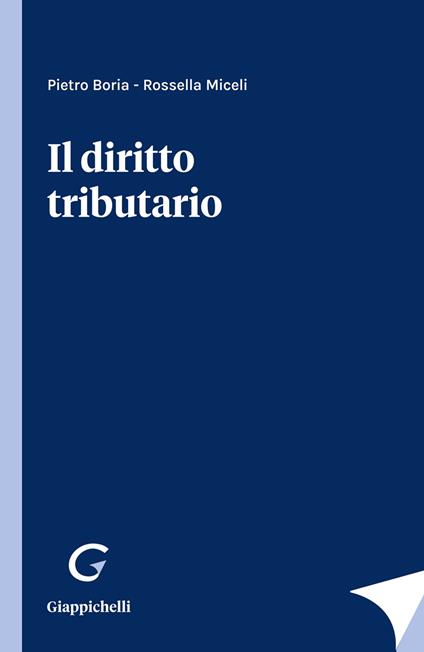 Il diritto tributario - Pietro Boria,Rossella Miceli - copertina