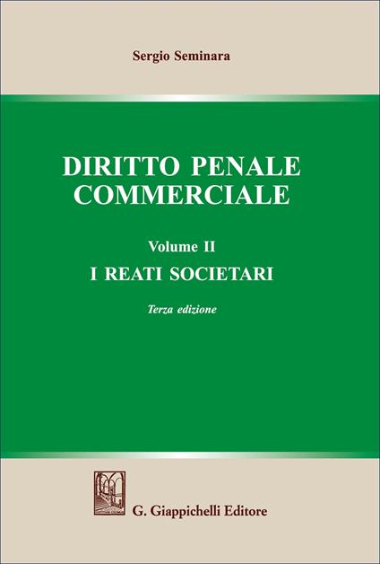 Diritto penale commerciale. Vol. 2: I reati societari - Sergio Seminara - copertina