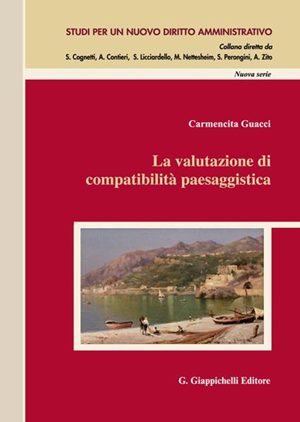 La valutazione di compatibilità paesaggistica - Carmencita Guacci - copertina