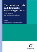The rule of law crisis and democratic backsliding in the EU. Open questions and outstanding challenges