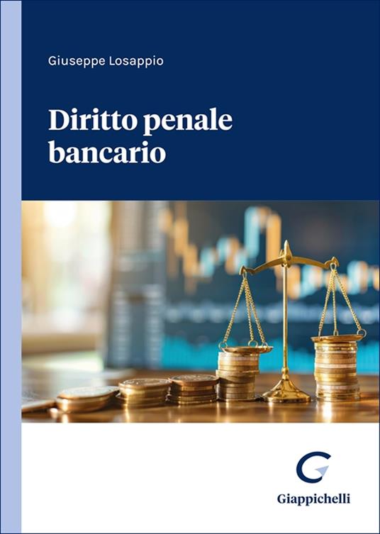 Diritto penale bancario - Giuseppe Losappio - copertina