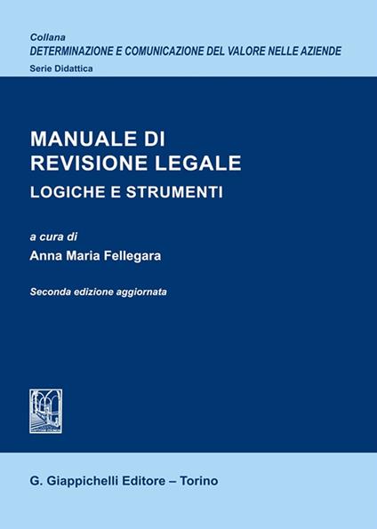 Manuale di revisione legale. Logiche e strumenti - copertina