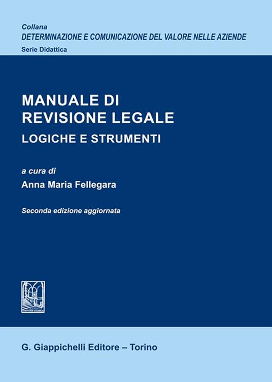 Manuale di revisione legale. Logiche e strumenti - copertina