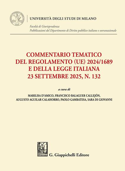Commentario tematico del Regolamento (UE) 2024/1689 e della legge italiana 23 settembre 2025, n. 132 - Augusto Aguilar Calahorro,Francisco Balaguer Callejon,Marilisa D'Amico,Sara Di Giovanni - ebook