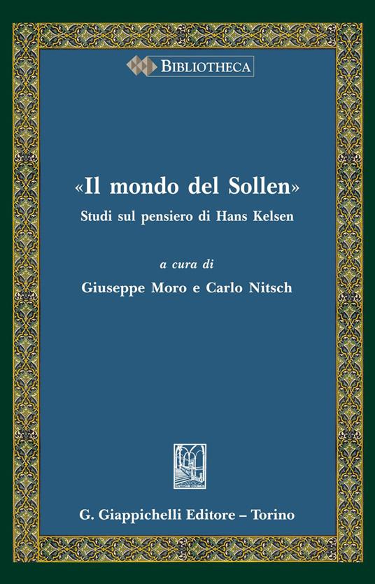 «Il mondo del Sollen». Studi sul pensiero di Hans Kelsen - Giuseppe Moro,Carlo Nitsch - ebook