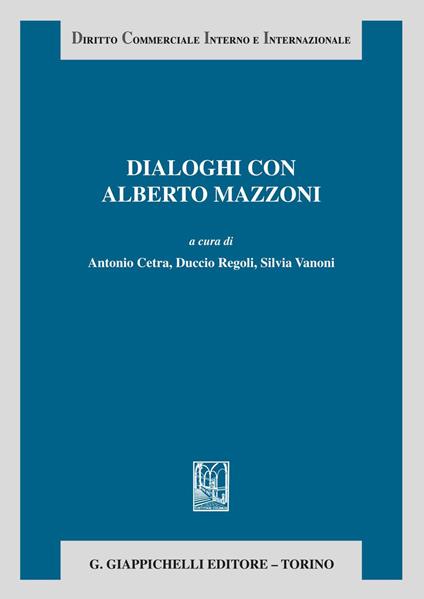 Dialoghi con Alberto Mazzoni - Antonio Cetra,Duccio Regoli,Silvia Vanoni - ebook