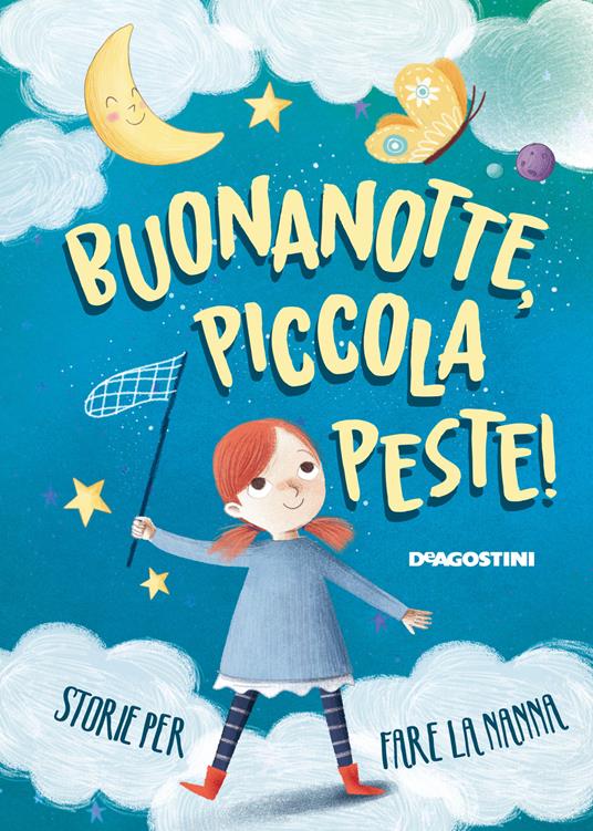 Buonanotte, piccola peste! Storie per fare la nanna. Ediz. a colori - Tea Orsi - copertina