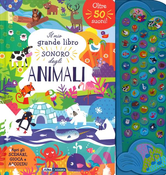 Il mio grande libro sonoro degli animali. Ediz. a colori - Jayne Schofield  - Libro - De Agostini - Primi incontri