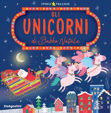 Gli unicorni di Babbo Natale. Ediz. a colori - Alexandra Robinson - copertina
