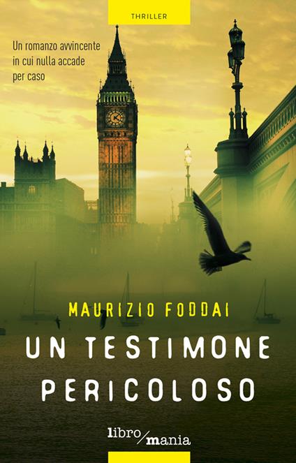 Un testimone pericoloso - Maurizio Foddai - copertina