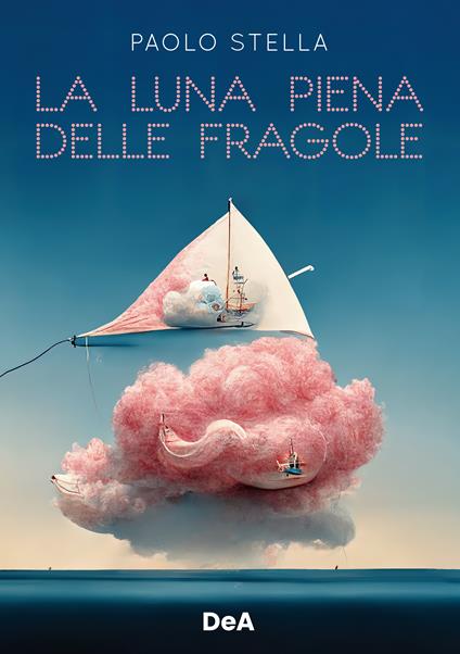 La luna piena delle fragole - Paolo Stella - copertina