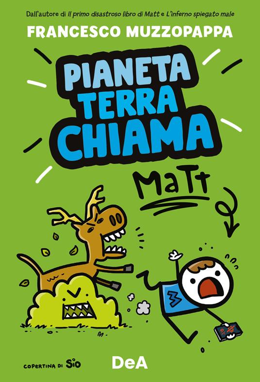 Pianeta Terra chiama Matt - Francesco Muzzopappa,Matteo Boila - ebook