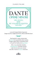 Opere minori: Vita nuova-Rime-De vulgari eloquentia-Ecloge