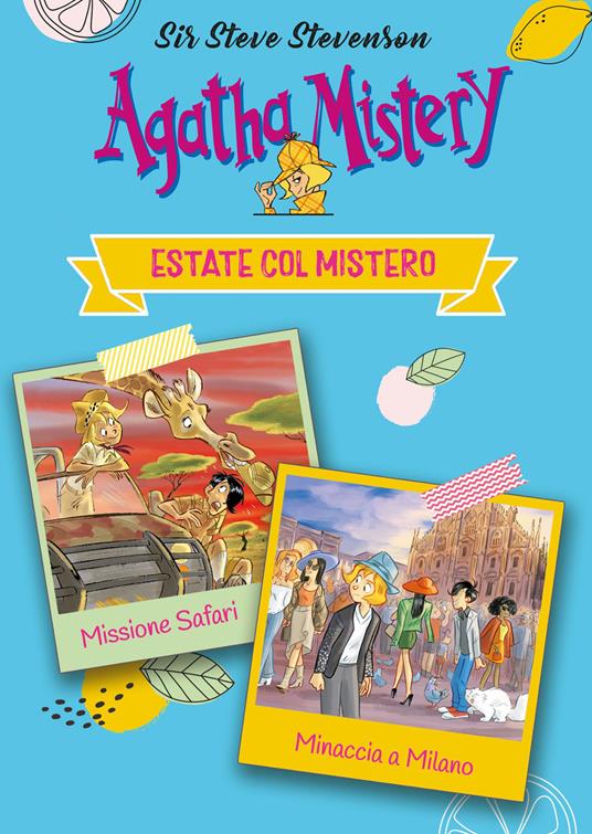 Estate col mistero: Minaccia a Milano-Missione safari - Sir Steve Stevenson,Stefano Turconi - ebook