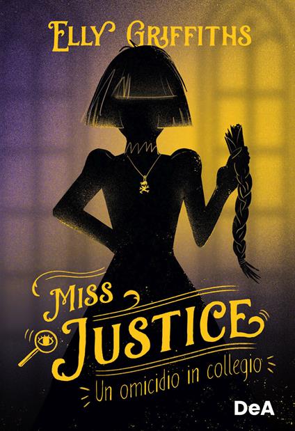 Un omicidio in collegio. Miss Justice - Elly Griffiths,Manuela Piemonte - ebook