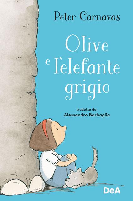 Olive e l'elefante grigio - Peter Carnavas,Alessandro Barbaglia - ebook