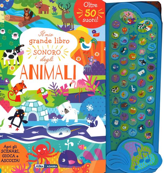 Il mio grande libro sonoro degli animali. Ediz. a colori - Jayne Schofield  - Libro - ABraCadabra 