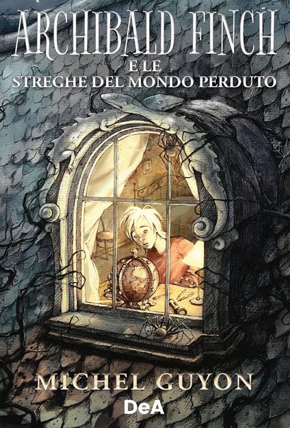 Archibald Finch e le streghe del mondo perduto - Michel Guyon - ebook