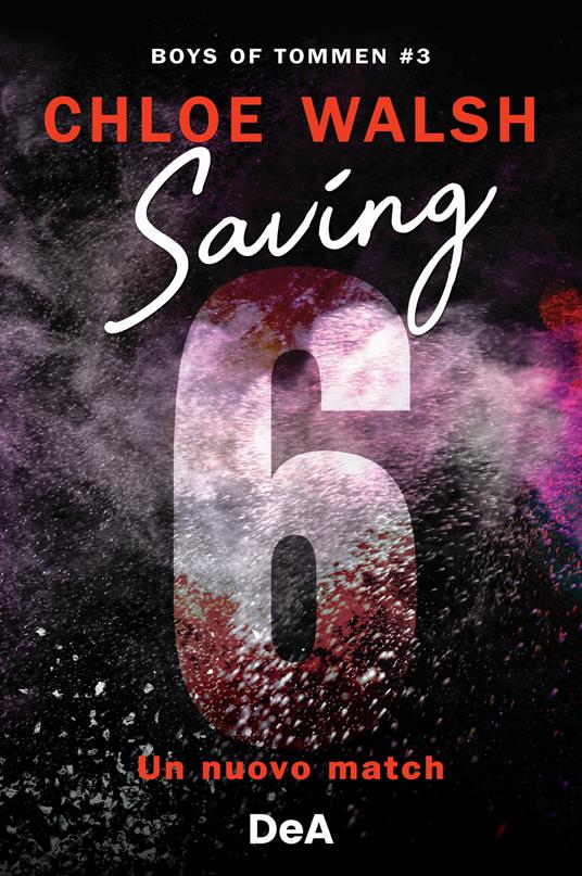 Boys of Tommen. Saving 6. Un nuovo match. Vol. 3 - Chloe Walsh - copertina