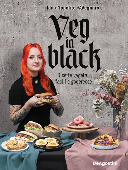Veg in black. Ricette vegetali facili e goderecce - Ida Vegnarok D'Ippolito - copertina