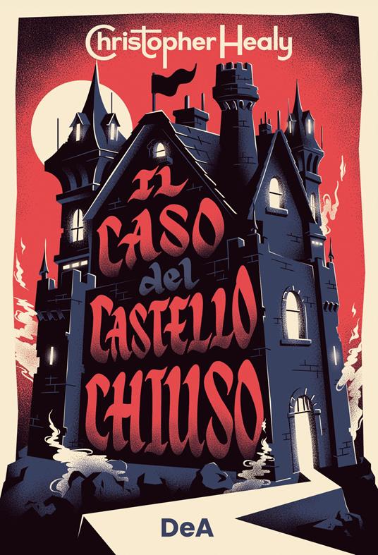 Il caso del castello chiuso - Christopher Healy - copertina