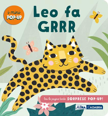 Leo fa grrr! I mini pop up. Ediz. a colori - copertina