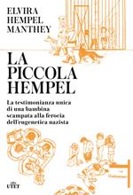 La piccola Hempel. La testimonianza unica di una bambina scampata alla ferocia dell'eugenetica nazista