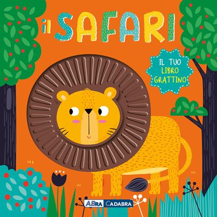 Il safari. Il tuo libro grattino. Ediz. a colori - copertina